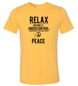 Relax Nothing Is Under Control. Worrying Takes Away Today’s Peace